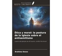 Ética y moral: la postura de la Iglesia sobre el antisemitismo: a partir del ejemplo de «El vicario», de Rolf Hochhuth