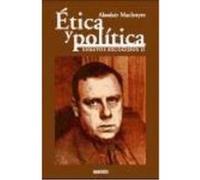 Ética Y Política. Ensayos Escogidos (Ii). - ALASDAIR MACINTYRE Alasdair Macintyre (Auteur)