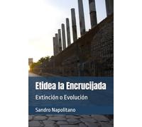 Etidea la Encrucijada: Extinción o Evolución