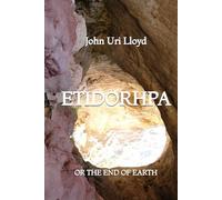 Etidorhpa, or the End of the Earth