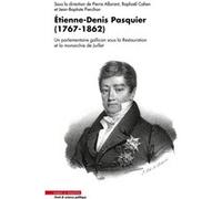 Étienne-Denis Pasquier (1767 - 1862) Raphaël Cahen (Auteur), Jean-Baptiste Pierchon (Auteur), Pierre Allorant (Auteur)