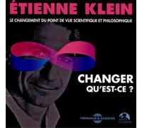Étienne Klein Changer, Qu'ect-ce? (CD) Box Set