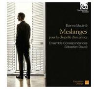 Etienne Moulinie Étienne Moulinié: Meslanges Pour La Chapelle D'un Prince (CD)