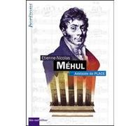 Etienne-Nicolas Mehul Adelaïde De Place (Auteur)