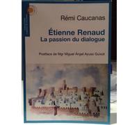 Etienne Renaud, la passion du dialogue - Rémi Caucanas - Chemins De Dialogue - broché - Essai