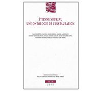 Etienne Souriau : Une ontologie de l'instauration