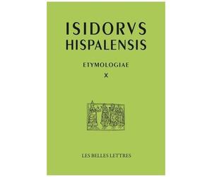 Etimologias - Libro X, Términos Relativos Al Ser Humano, Édition Bilingue Latin-Espagnol