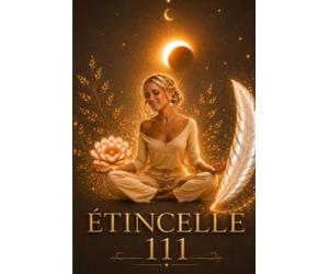 ÉTINCELLE 111: Mon autobiographie