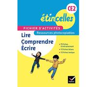 Etincelle CE2 éd. 2014 - Fichier d'activités photocopiable Lire, Comprendre, Ecrire