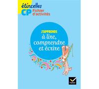 Josiane Boutet – Etincelles CP : Fichier d'activités – Éd. 2016