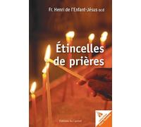 Étincelles de prière - Henri de l'EnfantJésus - Du Carmel Eds - broché - Essai