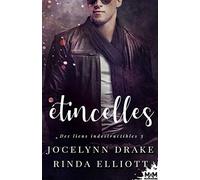 Étincelles: Des Liens Indestructibles, T3