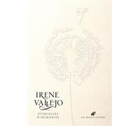 Etincelles d'humanité Chroniques - Irene Vallejo - Belles Lettres - broché - Essai