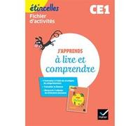 Etincelles - Français CE1 Ed. 2019 - J'apprends à lire et comprendre - Fichier d'activités Olivier Tertre (Auteur), Marie Flury (Auteur), Denis Chauvet (Auteur)