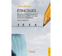 Etincelles... (version définitive) - Lucien Doumro - Jets D'encre - broché - Essai