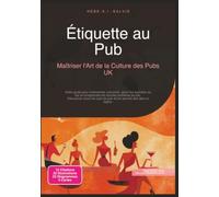 Étiquette au Pub: Maîtriser l'Art de la Culture des Pubs UK