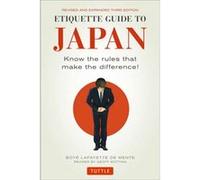 Etiquette Guide To Japan: Know The Rules That Make The Difference! (Paperback) Boye Lafayette De Mente, Geoff Botting (Auteur)