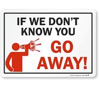Étiquette « If We Don't Know You, Go Away! » par SmartSign | Vinyle laminé 25,4 x 35,6 cm