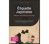 Étiquette Japonaise: Maîtriser les Codes de la Culture