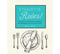 Etiquette Rules!: A Field Guide to Modern Manners