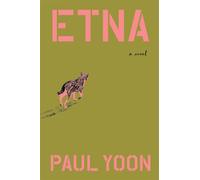 Etna A Novel - Paul Yoon - Scribner - ebook (ePub) - Livre