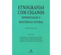 Etnografias Com Ciganos - Diferenciação E Resistência Cultural Andria Timmer, Teresa San Román, Ioana Florea, Darlinda Moreira E Gisela Pires, Jesús Salinas, Sara (Auteur)