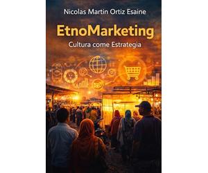 EtnoMarketing: cultura come estrategia