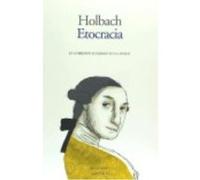 Etocracia: El Gobierno Fundado En La Moral - Dietrich, Paul Henri Dietrich, Paul Henri (Auteur)