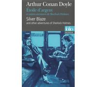 Étoile d'argent et autres aventures de Sherlock Holmes/Silver Blaze and other adventures of Sherlock Holmes Edition bilingue Anglais-Français - Sir Arthur Conan Doyle - Gallimard - broché - Scolaire /