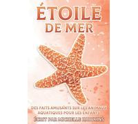 Étoile de Mer: Des faits amusants sur les animaux aquatiques pour les enfants #9