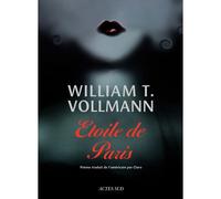 William T. Vollmann – Étoile de Paris – Roman – broché – Actes Sud