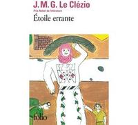 Jean-Marie Gustave Le Clézio – Étoile errante – Roman – Poche – Gallimard