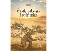 Étoile filante & destins croisés