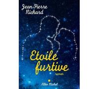 Etoile furtive Jean-Pierre Richard (Auteur)