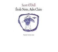 Étoile Noire, Aube Claire - - Scott O'dell - Ecole Des Loisirs - Roman junior dès 9 ans