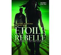Moira Young – Les Chemins de Poussière, Tome 3 : Étoile rebelle – Broché