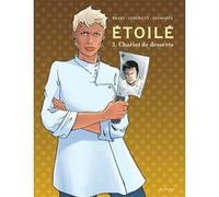 Étoilé - Tome 3 - Chariot de dessert Luc Brahy (Illustration), Lehericey Delphine (Auteur), Desmarès Fanny (Auteur)