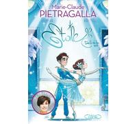 Etoile - Tome 3 - Le feu sacré - Marie-Claude Pietragalla - Michel Lafon - broché - Roman junior dès 9 ans