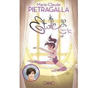 Etoile - Tome 4 Pas de deux - Marie-Claude Pietragalla - Michel Lafon - broché - Roman junior dès 9 ans