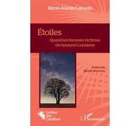 Marie-Aurore Labonte – Étoiles : Quand les femmes victimes deviennent lumières – Broché