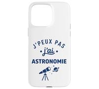 étoiles Espace Télescope Humour J’Peux Pas J’AI Astronomie Coque pour iPhone 15 Pro Max