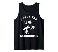 étoiles Espace Télescope Humour J’Peux Pas J’AI Astronomie Débardeur