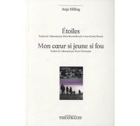 Étoiles, Mon coeur si jeune si fou