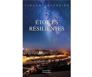 Étoiles résilientes Vincent Guerrier (Auteur)