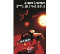 Étoiles sans issue - Laurent Genefort - Gallimard - Poche - Roman
