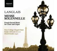 Eton College Cha Langlais: Messe Solennelle: French Sacred Music for Choir (CD)