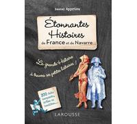 Daniel Appriou – Etonnantes histoires de France et de Navarre – Broché – Larousse