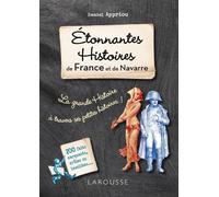 Etonnantes Histoires De France Et De Navarre