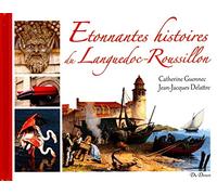Etonnantes Histoires du Languedoc Rousillon