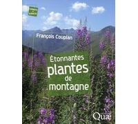 Étonnantes plantes de montagne